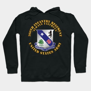 360th Infantry Regiment  - Always Faithful X 300 Hoodie